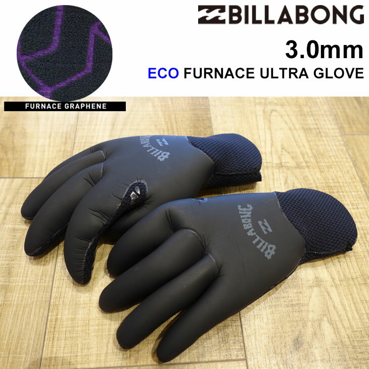 21-22 BILLABONG ビラボン サーフィン冬用グローブ 3mm ECO FURNACE ULTRA GLOVE グローブ ユニセックス FURNACE GLOVE 裏起毛 ウィンターモデル 品番BB018-906 BB018906 日本正規品