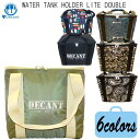 DECANT デキャント ポリタンクカバー WATER TANK HOLDER LITE DOUBLE ウォータータンクホルダー ライト ダブル 10L 保温 カバー サーフィン グッズ 日本正規品