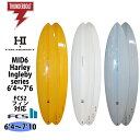25 サンダーボルト HARLEY INGLEBY SERIES サーフボード MID6 TOLHUST