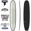 【5/9〜5/15エントリーでP10倍】25 サンダーボルト CJ NELSON DESIGNS サーフボード SPROUT2.0 CJ NELSON Ryan...