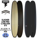 【5/9〜5/15エントリーでP10倍】25 サンダーボルト CJ NELSON DESIGNS サーフボード SLASHER LOW PRO BLACK CJ...