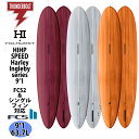 25 サンダーボルト HARLEY INGLEBY SERIES サーフボード HIHP SPEED TOLHUST エイチアイエイチピースピード トルハースト EPS 9’1 ロングボード 2025年 日本正規品