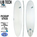 【5/9〜5/15エントリーでP10倍】2025年4月下旬〜5月下旬出荷 予約商品 25 リブテック LIB TECH PICKUP STICK ピックアップス...