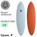 25 Elemnt Surfboards エレメント サーフボード DOUBLE YOKE 6’8 ダブルヨーク ツインフィン 2フィン ミッドレングス ファン...