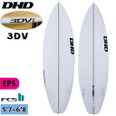 25 DHD 3DV EPS FCS2 サーフボード 2025年モデル 日本正規品
