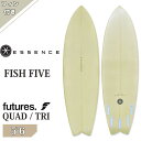 25 ESSENCE BOARD エッセンス サーフボード 板 フィッシュ ファイブ フューチャー FISH FIVE EPS FUTURE 5’6 フィン付き...