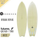 25 ESSENCE BOARD エッセンス サーフボード 板 フィッシュ ファイブ フューチャー FISH FIVE EPS FUTURE 6’2 フィン付き...
