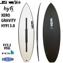 【5/9〜5/15エントリーでP10倍】25 JS SURFBOARD サーフボード 板 ゼログラビティ ハイファイ3.0 XERO GRAVITY HYFI ...