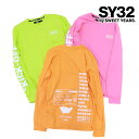 アウトレット SY32 by SWEET YEARS エスワイ32 フラッシュカラー ロングスリーブ ORANGE LIME PINK Mサイズ Lサイズ XLサイズ