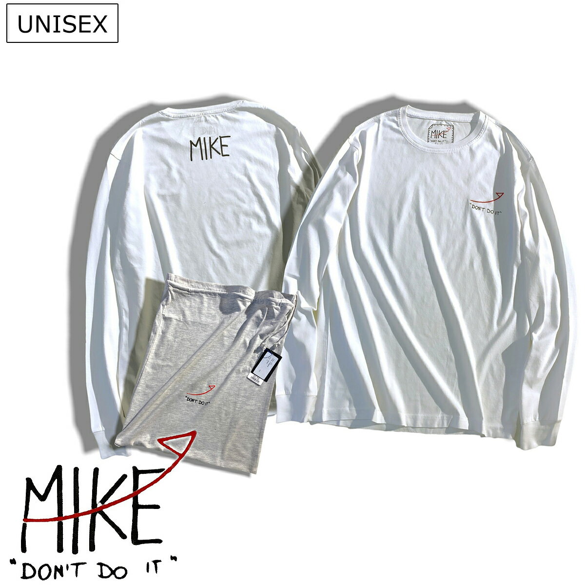 【定価20,900円(税込)】MIKE DON'T DO IT -マイク ドント ドゥイット- 上品さと遊び心がミックスされた秀逸な1枚！ウィットの効いたデザインの クルーネックロングTシャツ ロンT 長袖 ホワイト MIKE02 保存袋付き ロゴ ユニセックス メンズ レディース グランジ加工