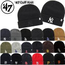 47 フォーティーセブン ブランド 帽子 ニット帽子 ビーニー ワンサイズ メジャーリーグ MLB 野球チーム 47 BRAND RAISED CUFF KNIT
