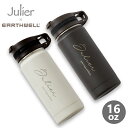 アースウェル Earthwell × ジュリエ Julier 水筒 ワンタッチ マグボトル ループタンブラー 大 16oz 473ml B1933TAC031 保温 保冷 ステンレスボトル スポーツ おしゃれ ヨガ マイボトル マグタイプ かわいい アウトドア フェス キャンプ ブランド ギフト 送料無料