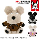 【店内全品ポイント10倍&クーポン割引!5/16(金)1:59迄】2024年 春夏 新作 MU SPORTS MUスポーツ ヘッドカバー フェアウェイウッド 対...