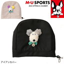 【店内全品ポイント10倍&クーポン割引!5/16(金)1:59迄】2024年 春夏新作 MU SPORTS MUスポーツ ヘッドカバー アイアンカバー レディー...