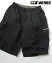 【SALE/4%OFF】CONVERSE カーゴショーツ メンズ カーゴパンツ ショートパンツ 撥水 マルカワ パンツ カーゴパンツ ブラック カーキグリーン ホワイト ネイビー【送料無料】