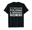 おかしい折り畳みと製本製本アーティストの製本機Tシャツ