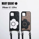 【最大1000円OFFクーポン配布中】 マリークヮント MARY QUANT iPhone12 12 Pro ケース スマホケース 携帯 レディース マリクワ PU QUILT LEATHER SLING CASE ブラック ベージュ 黒 IP12-MQ05