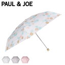 PAUL & JOE ポールアンドジョー 雨傘 折りたたみ傘 レディース 50cm クリザンテーム 総柄 UV加工 コンパクト 6本骨 ポールアンドジョー CH...