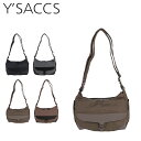 【最大1000円OFFクーポン配布中】 Y’SACCS イザック バッグ ショルダーバッグ レディース Sサイズ 斜め掛け SHOULDER BAG ブラック ダ..