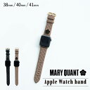 【最大1000円OFFクーポン配布中】 マリークヮント MARY QUANT アップルウォッチ バンド レディース 41mm 40mm 38mm Apple Watch Band ブラック ベージュ 黒 AWB-MQ01/AWB-MQ02 母の日