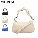 ムルーア MURUA バッグ ショルダーバッグ ミニ 2WAY レディース 斜めがけ ギャザーチャーム ブラック ベージュ ブルー 黒 MR-B1334