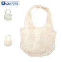 ルートート ROOTOTE バッグ トートバッグ SC.ルーショッパーグランデ.レース-A レディース 軽量 ホワイト ベージュ 白 1088