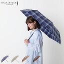 MACKINTOSH LONDON マッキントッシュロンドン 雨傘 折りたたみ傘 レディース 軽量 耐風 ネイビー カーキ ブラウン イエロー 1ML 1700...