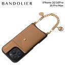 バンドリヤー BANDOLIER スマホショルダー スマホケース iPhone16 16 Pro 16 Pro MAX アイフォン マヤ バンドレット タン メ...