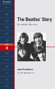 ビートルズ・ストーリー The Beatles' Story (ラダーシリーズ Level 4) ジェイク・ロナルドソン
