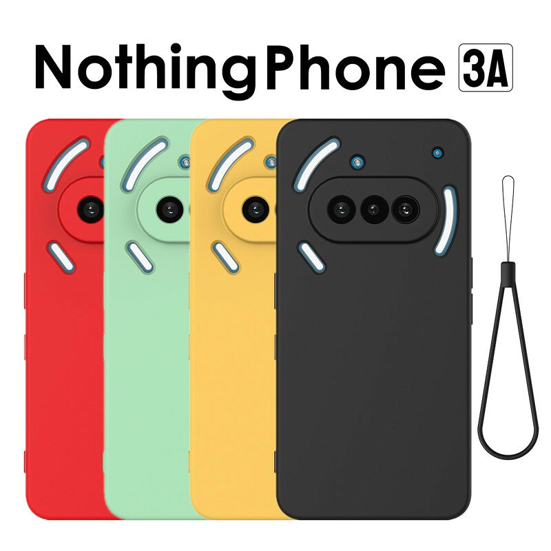 スマホケース Nothing Phone 3a ケース シリコン ソフトカバー Nothing Phone 3a シリコンケース Nothing Phone (3a) ケース カバー 耐衝撃 Nothing Phone 3a カバー シリコン Phone (3a) 携帯ケース 軽量 薄い Nothingスマホ ナッシング phone3aケース