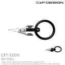 C&F DESIGN / シーアンドエフバイオットプライヤー CFT-120/V