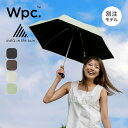 ワルツインザレイン×ダブリューピーシー コンパクトオールウェザーアンブレラ waltz in the rain×Wpc. Compact All-Weather Umbrella 傘 雨傘 日傘 折り畳み傘 コンパクト 軽量 UV加工 UPF50+ 遮熱 キャンプ アウトドア 