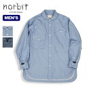 ノービット T/C シャンブレーシャツ norbit T/C Chamblay Shirts メンズ HNSH-040 トップス シャツ 長袖 キャンプ アウトドア 