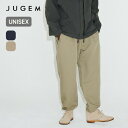 【ラスト1点】【SALE 20%OFF】ジュゲム エクスプローラートラウザー2 JUGEM EXPLORE TROUSER 2 ユニセックス メンズ ウィメンズ...