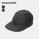 【SALE Max35%OFF】ミーンズワイル ナイロンツイル6パネルキャップ meanswhile Nylon Twill 6Panel Cap MW-HT24201 帽子 キャップ フェス おしゃれ キャンプ アウトドアウェア(4)
