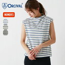オーシバル スリーブレスモックネック P.O. ORCIVAL SLEEVELESS MOCK NECK P.O. #OR-C0225 MER ウィメンズ トップス Tシャツ ノースリーブ カットソー キャンプ アウトドア 【正規品】ウェア