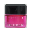 DEUXER(デューサー)1 アクアグロスワックス 80g