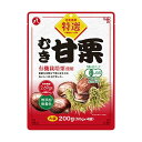 ◆八ちゃん食品 特選むき甘栗 大袋 200g 【10個セット】
