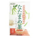◆大阪ぎょくろえん 国産なたまめ茶 30g