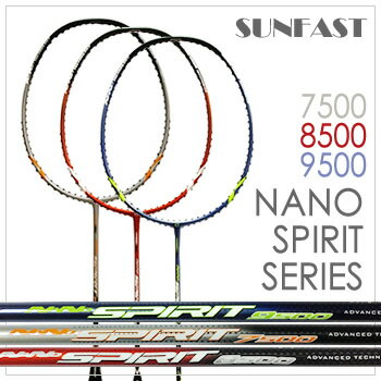 SUNFAST NANO SPIRIT ナノスピリットシリーズ サンファスト バドミントンラケット