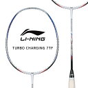 LI-NING TURBO CHARGING 7TF AYPK088(AEROTEC BEAM SYSTEM) 攻撃重視 バドミントンラケット リーニン【オススメガット ガット張り工賃無料】