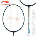 LI-NING AERONAUT 7000B(AN7000B) バドミントンラケット リーニン【日本バドミントン協会審査合格品/オススメガット＆ガット張り工賃無料】