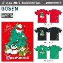 GOSEN NPT19 ぽちゃ猫 X'mas 2019 BADMINTON 半袖Tシャツ(ユニ/メンズ) pochaneco リミテッドエディション 2019(...