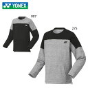 YONEX 30064Y スウェットシャツ テニス・バドミントン ウェア(メンズ) ヨネックス 2020年秋冬モデル【取り寄せ】