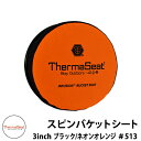 ThermaSeat サーマシート スピンバケットシート513 3inch 【Black/NeonOrange】 8cm厚 リークタイト5ガロンバケツ対応 360度回転 断熱infusionパッド採用 おしゃれ カッコいい アウトドア キャンプ 釣り フィッシング サバイバル Made in USA