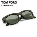 トムフォード トムフォード サングラス FT0237F 52N 51サイズ アジアンフィットTOM FORD TF0237F-52N 51サイズ サングラス レディース メンズ Snowdon スノードン【並行輸入品】