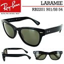 Co ΌTOX Ray-Ban uh RB2201 901/58 54 LARAMIE ~[ J[Y XNGA uvJbg Y fB[X  ^]p ނ O΍ ubN |CYhO[ C^A Be[W f K ۏ؏t