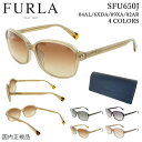 フルラ フルラ サングラス レディース UVカット 運転用 車 FURLA 2023年モデル SFU650J 04AL ダークグレー 6XDA ウェイビーパープル 09XA ベージュ 02AR ダークピンク 薄い色 グラデーションカラーレンズ セルフレーム アジアンフィット おしゃれ ブランド 紫外線対策 プレゼント