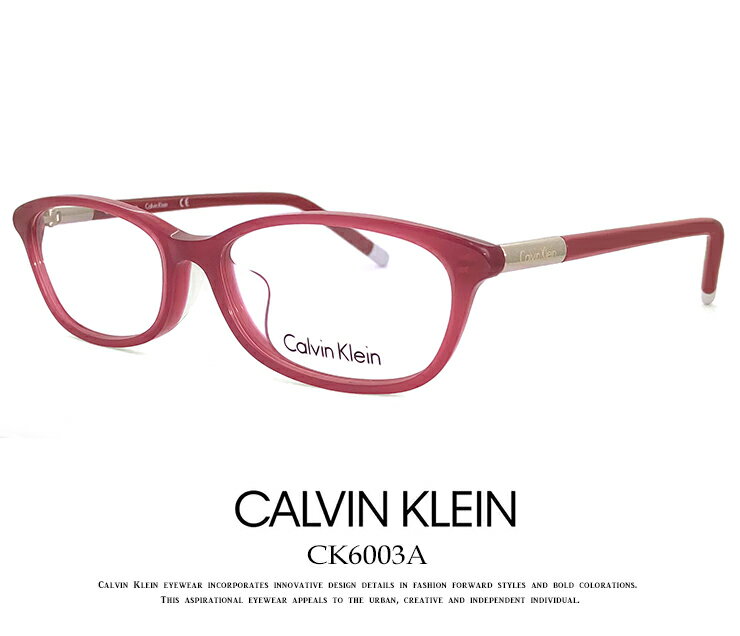 カルバンクライン カルバンクライン レディース メガネ ck6003a-610 calvin klein 眼鏡 女性用 [ 度付き,ダテ眼鏡,クリアサングラス,老眼鏡 として対応可能 ] Calvin Klein カルバン・クライン アジアンフィットモデル