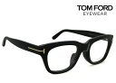 トムフォード メガネ アジアンフィット TF-5178f 001 tf5178f TOM FORD 眼鏡 黒ぶち 度付き,ダテ眼鏡,クリアサングラス,老眼鏡 として対応可能 tomford ウェリントン メンズ 黒縁